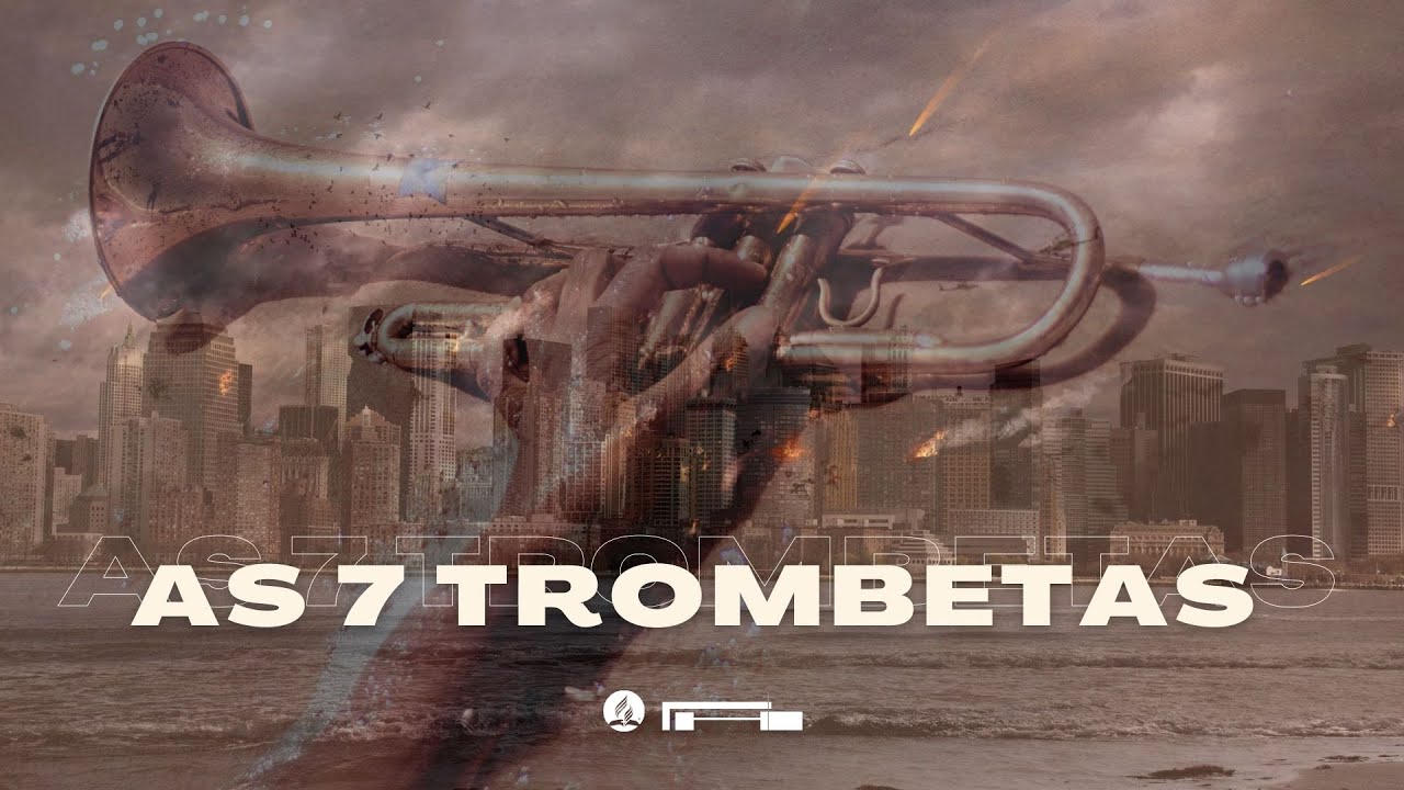 As 7 Trombetas