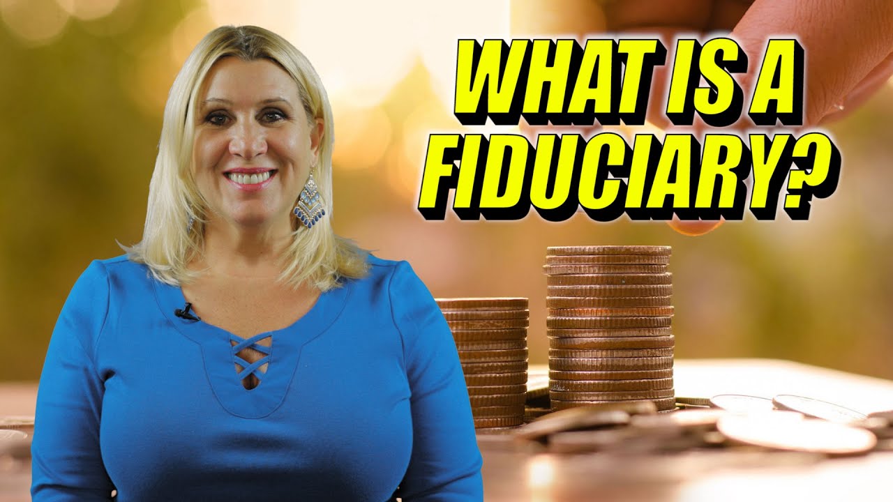 Do You Need a Fiduciary? What They Are & How They Can Help