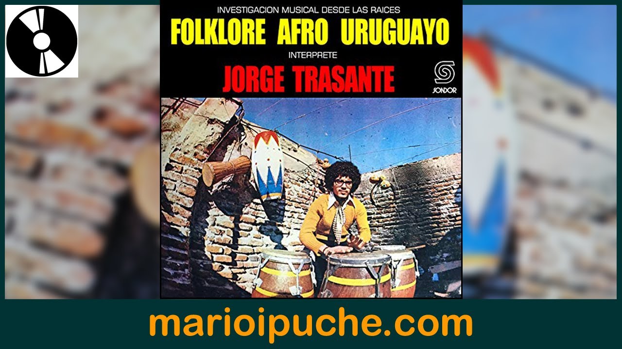 💿 JORGE TRASANTE - Folklore Afro Uruguayo - 1975