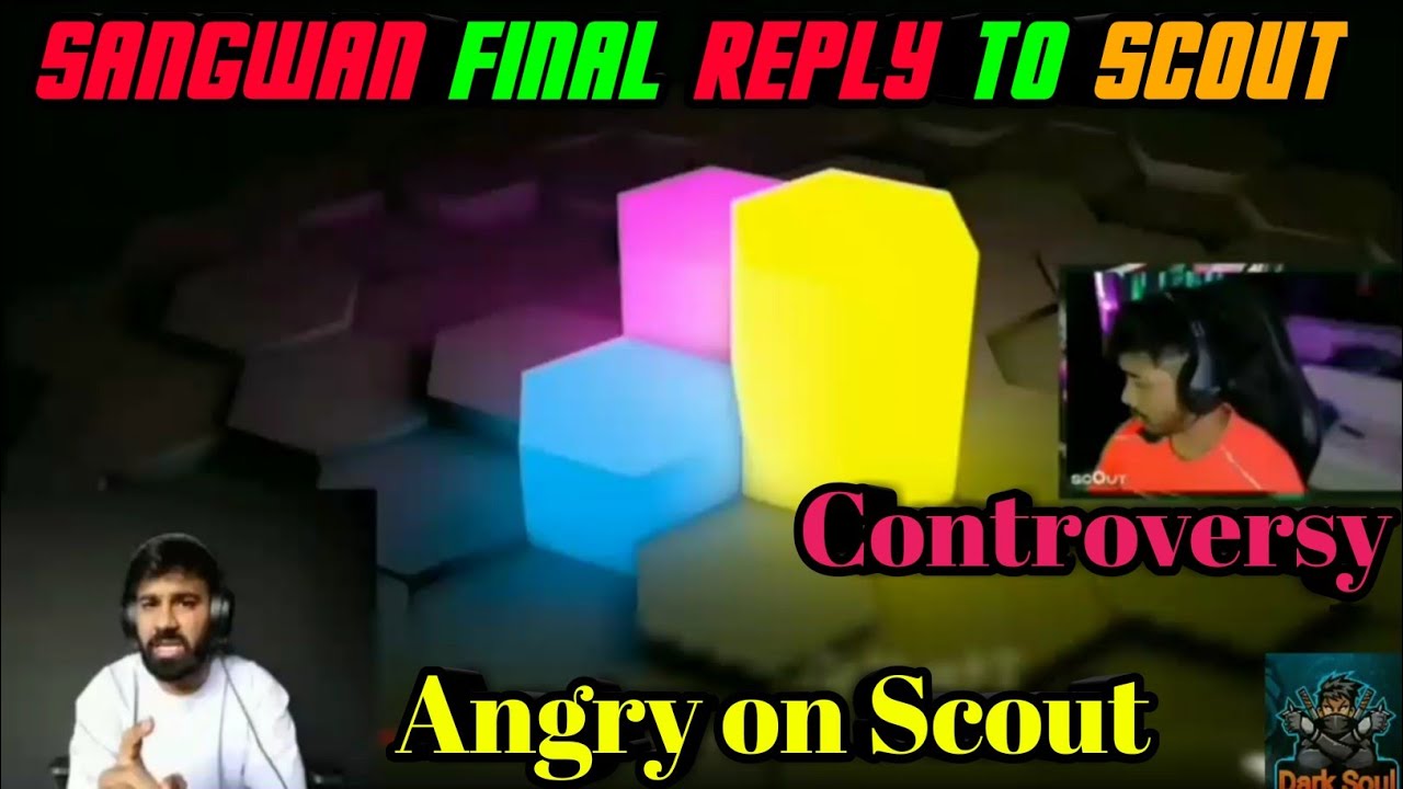 Sangwan Angry Reply to Scout😡 | Sangwan vs Scout | Scout Controversy
