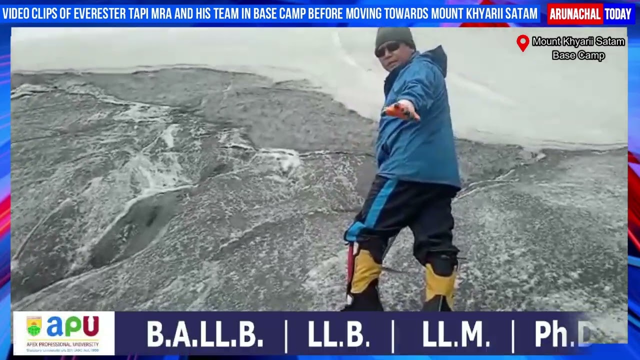 Video clips of Everester Tapi Mra & his team in base camp before moving towards Mount Khyarii Satam