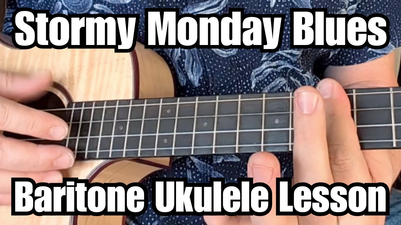 STORMY MONDAY BLUES Baritone Ukulele Lesson ALLMAN BROTHERS By Request!
