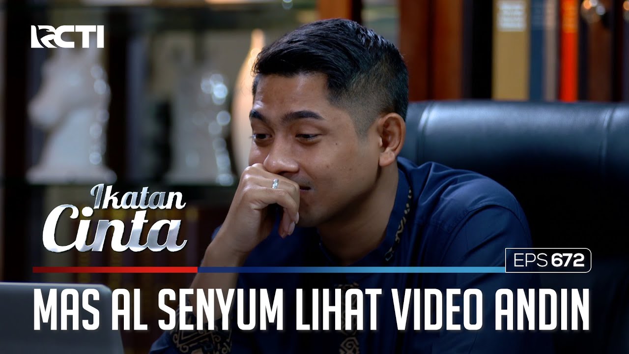 SENYUM-SENYUM SENDIRI😊😊 MAS AL GAK KUAT LIHAT VIDEO ANDIN😂 | IKATAN CINTA