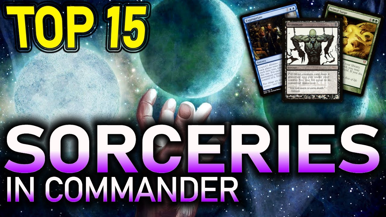 The Top 15 Sorceries in Commander
