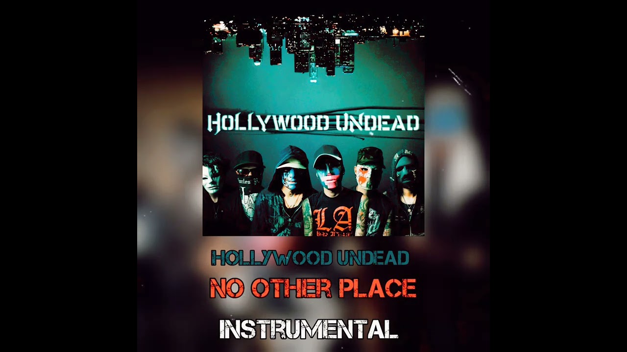 Hollywood Undead - No Other Place ( Instrumental )