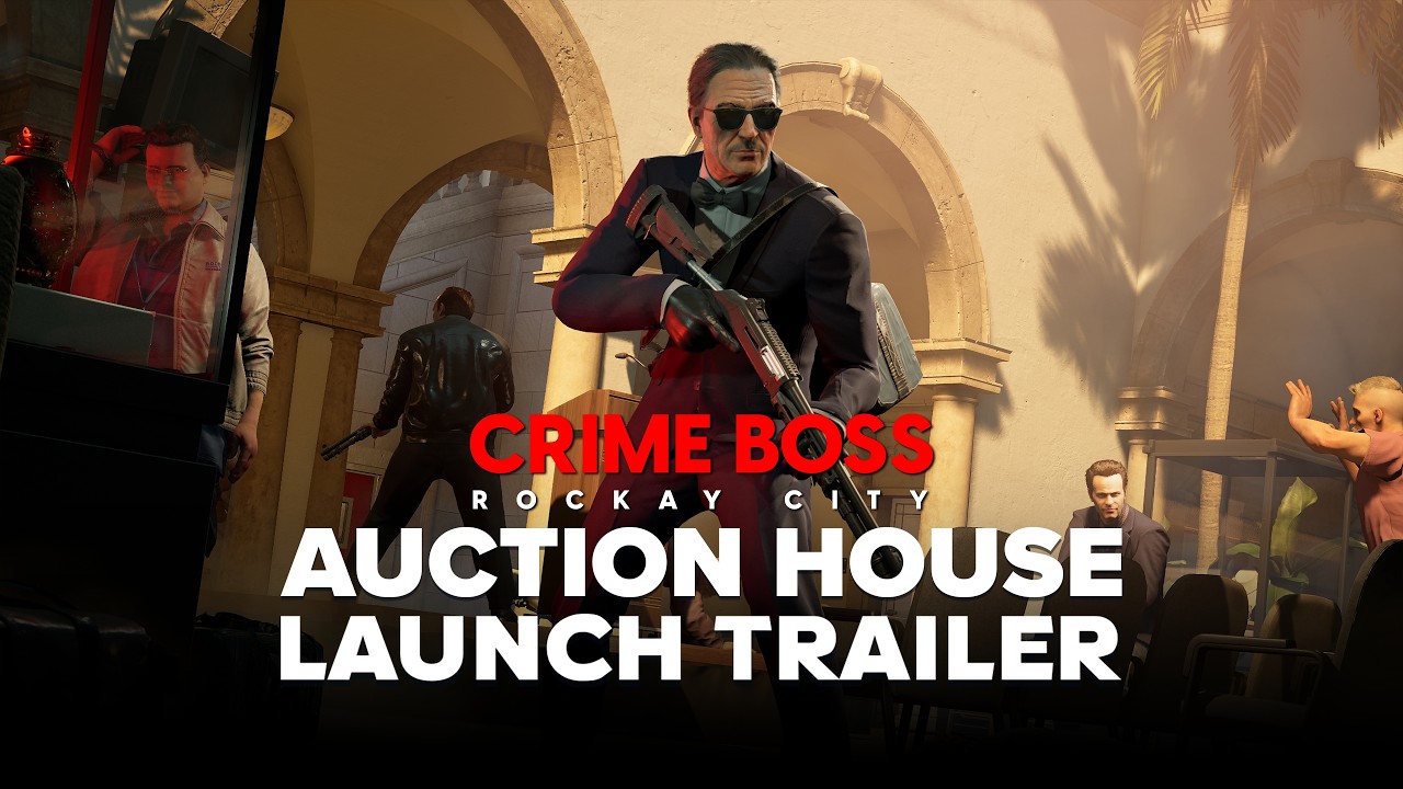 Crime Boss: Rockay City - Auction House Heist Launch Trailer