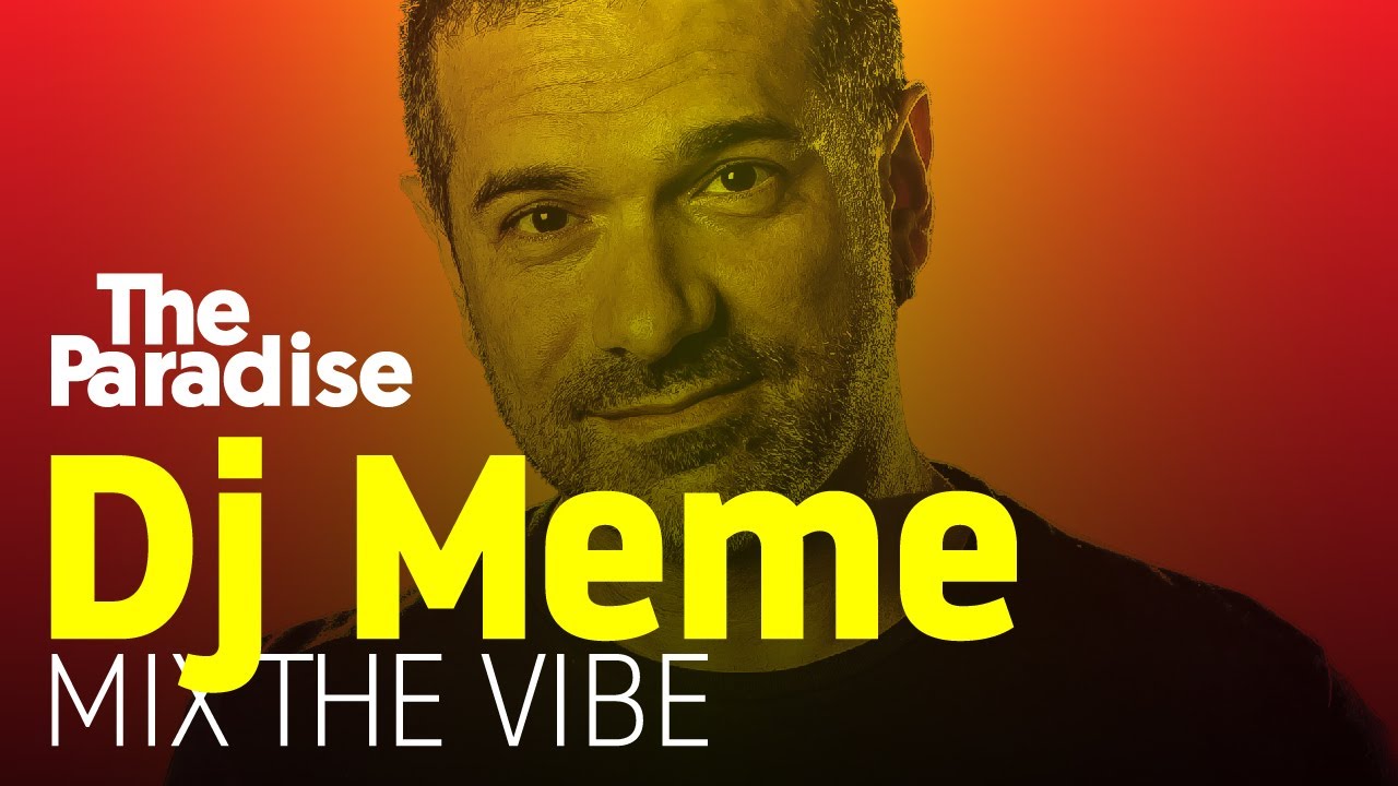 Mix The Vibe: Dj Meme