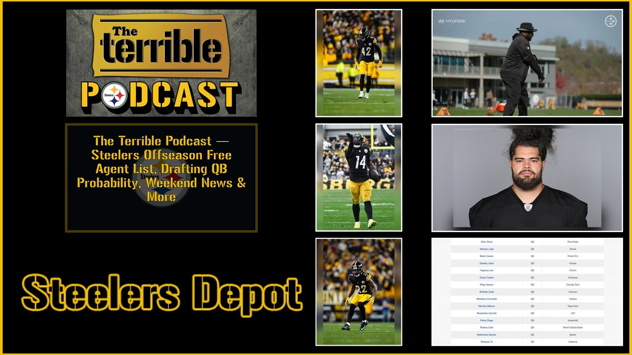 The Terrible Podcast — Steelers Offseason Free Agent List, Drafting QB Probability, Weekend News