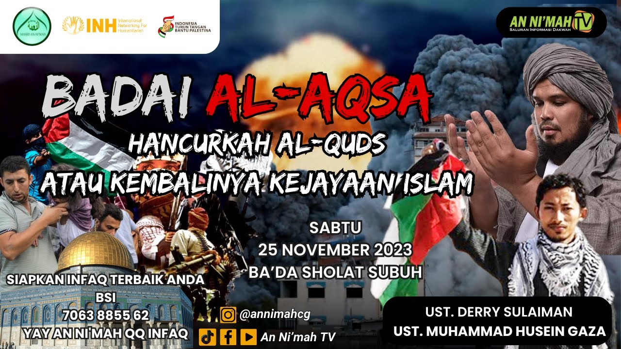 Hancurkah Al Quds Atau Kembalinya Kejayaan Islam | Ust. Muhammad Husein Gaza & Ust. Derry Sulaiman