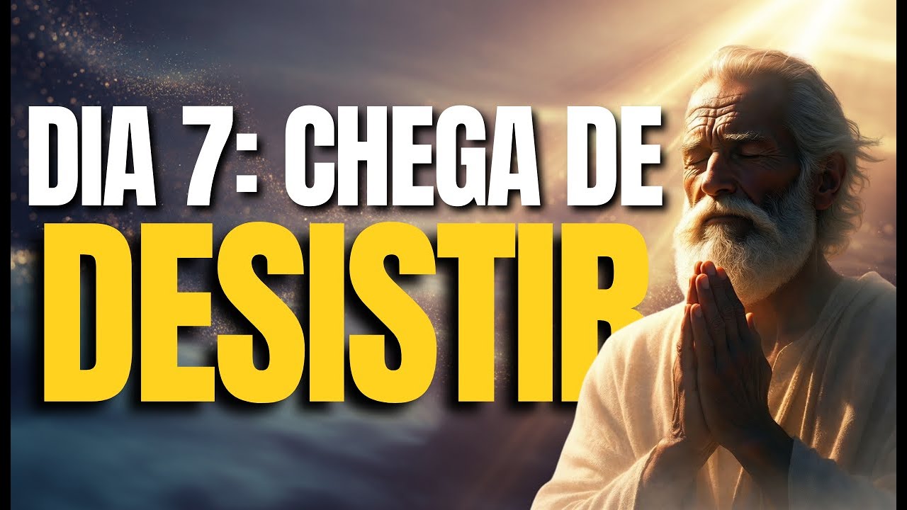 DIA 7: O SEGREDO DE QUEM CHEGA LÁ: A Oração da Constância