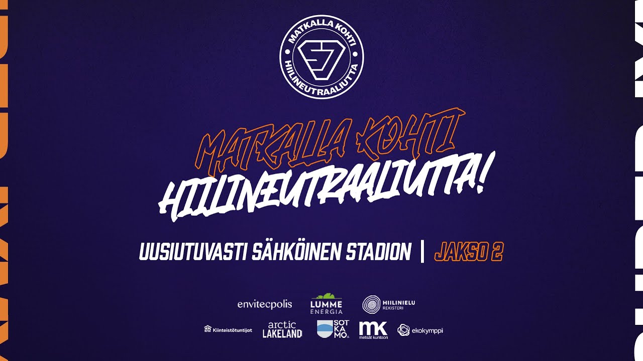 Matkalla kohti hiilineutraaliutta – Uusiutuvasti sähköinen stadion | jakso 2