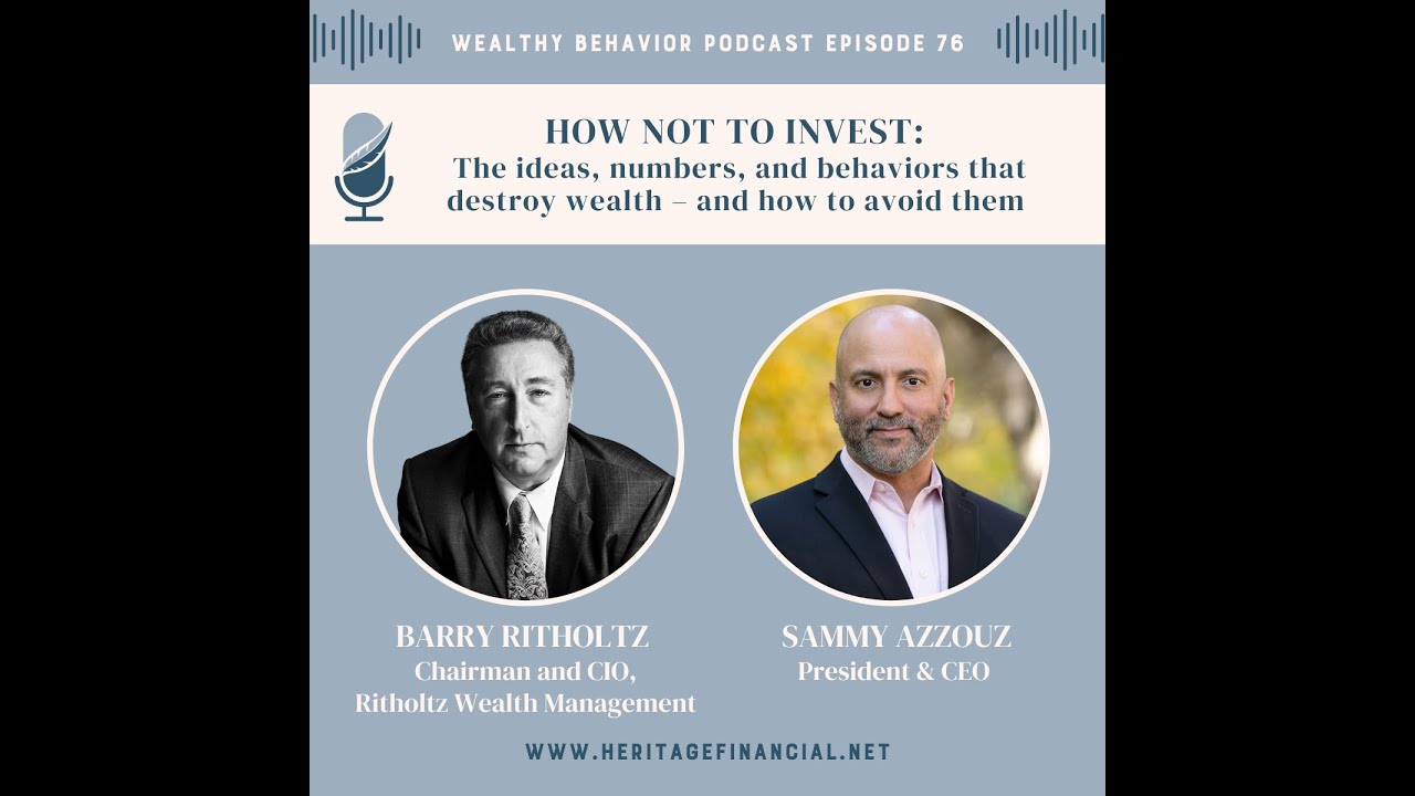 How Not To Invest: The ideas, numbers, and behaviors that destroy wealth – and how to avoid them