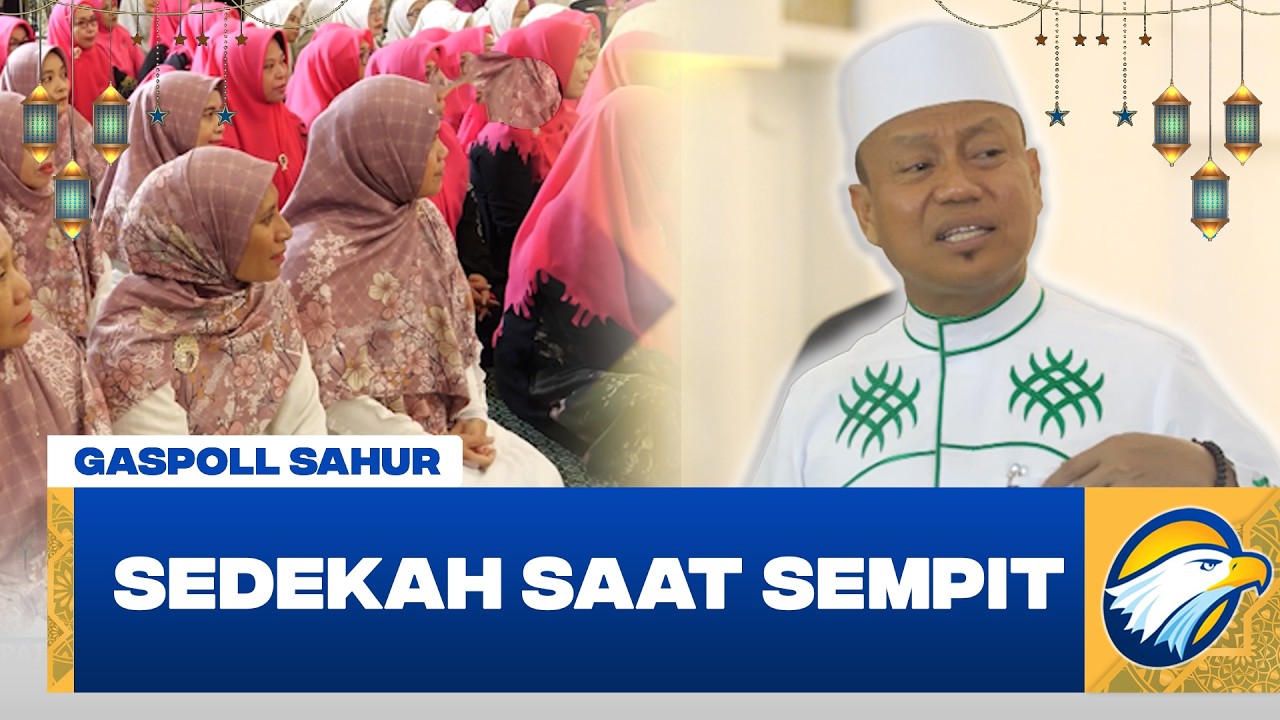 [FULL] Gaspoll Sahur - Sedekah Saat Sempit