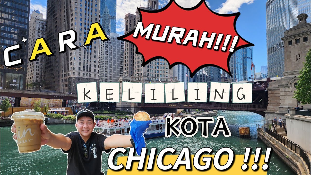 CARA MURAH KELILING KOTA CHICAGO, AMERIKA !!!