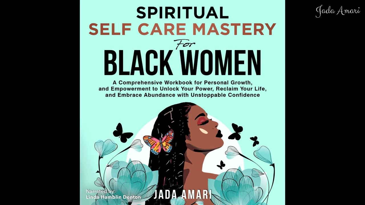 Spiritual Self Care Mastery for Black Women by Jada Amari | Audible Audiobook