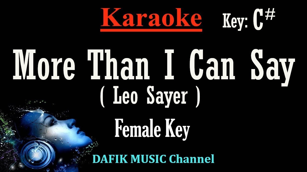 More Than I Can Say (Karaoke) Leo Sayer Female key