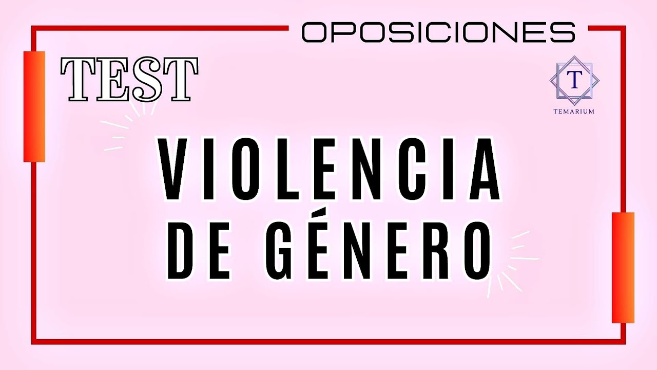 Test oposiciones 2023 VIOLENCIA DE G&Eacute;NERO | Test en pdf para suscriptores