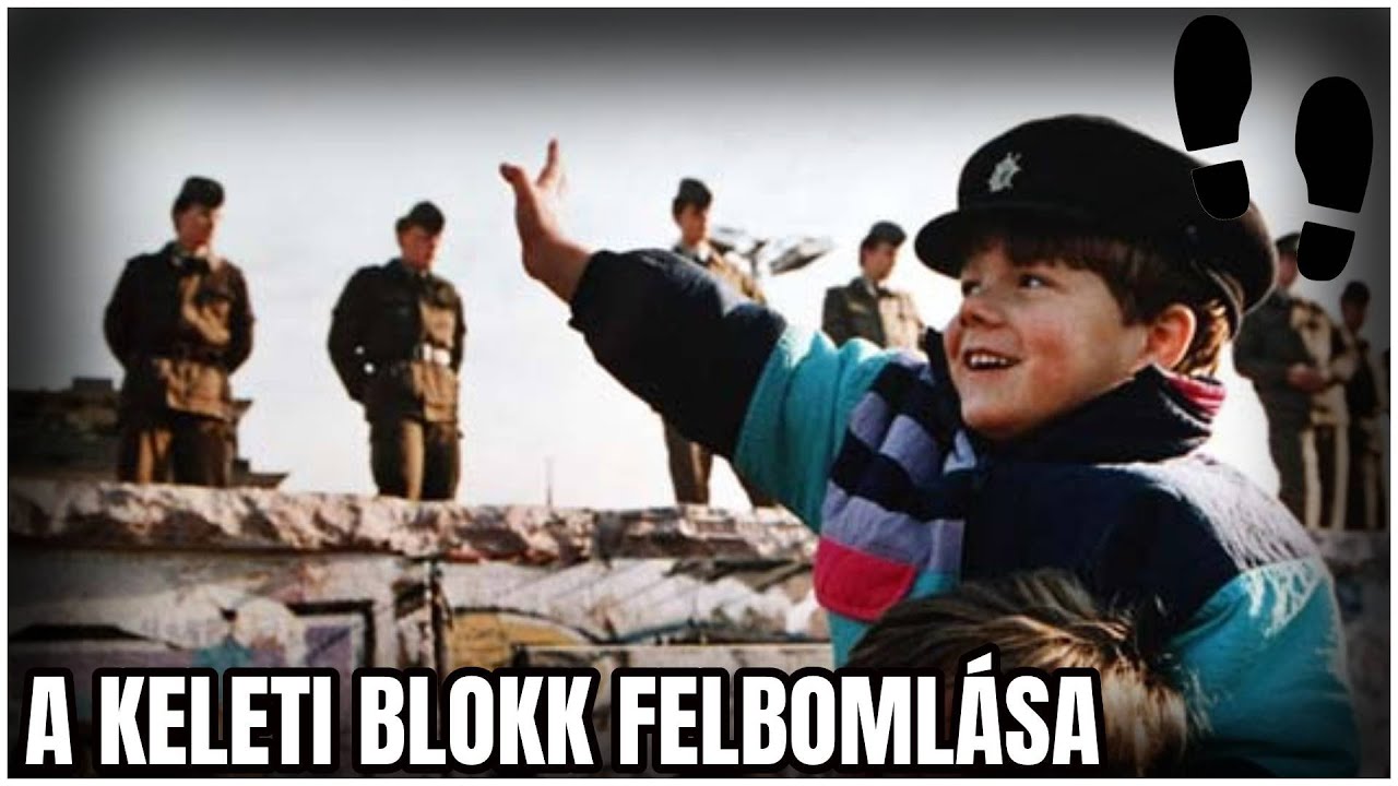 A keleti blokk felboml&aacute;sa - Gyorstalpal&oacute;