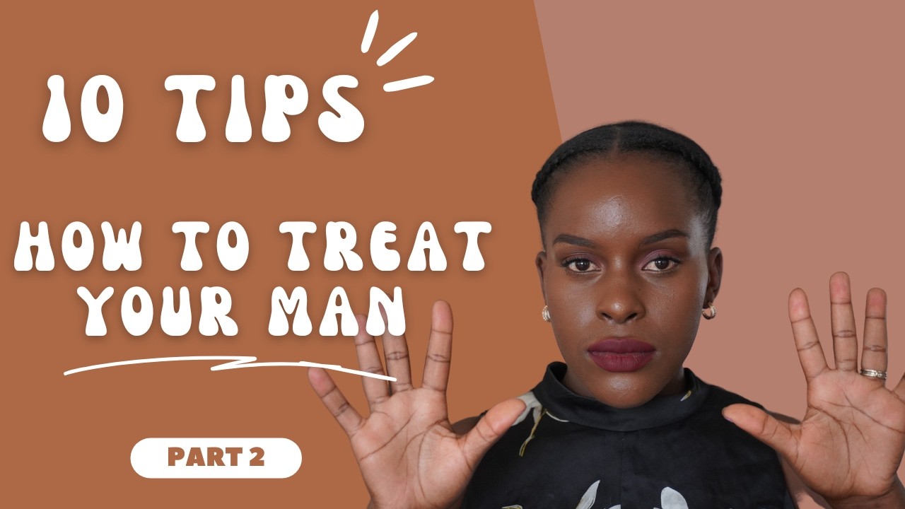 10 Things Never To Do To Your Man // Part 2