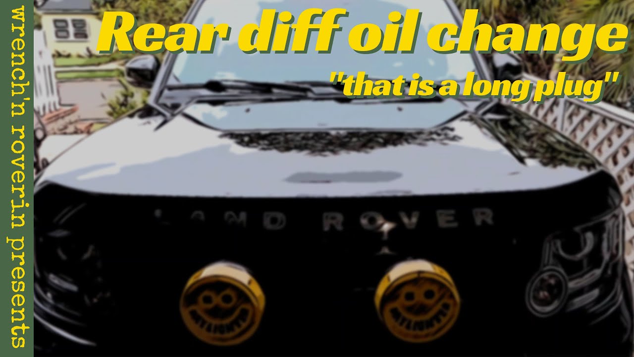 Land Rover | Rear Diff Oil Change 