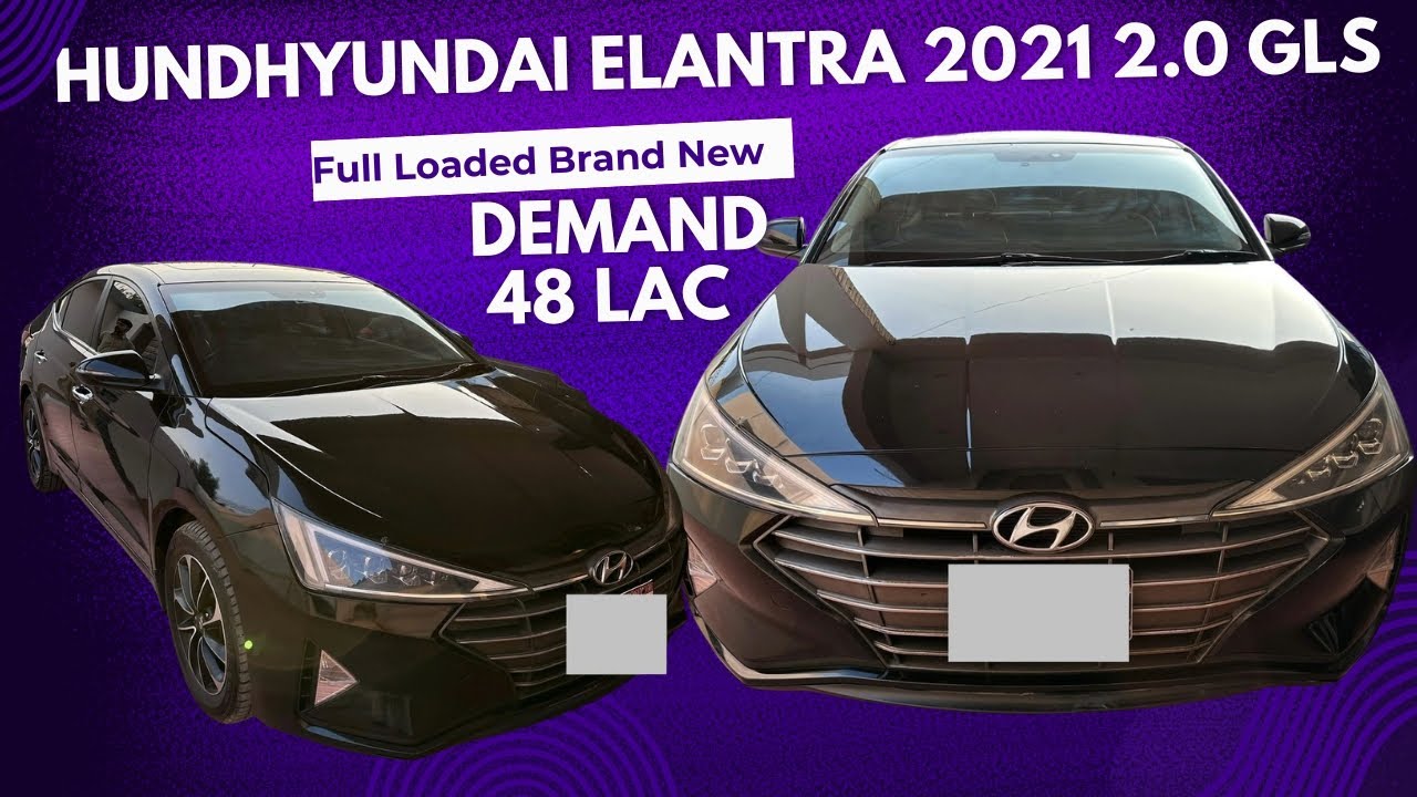 Hyundai Elantra 2021 2.0 GLS | Full Loaded | Home Used  Low Mileage 44,000 KM Buy & Drive