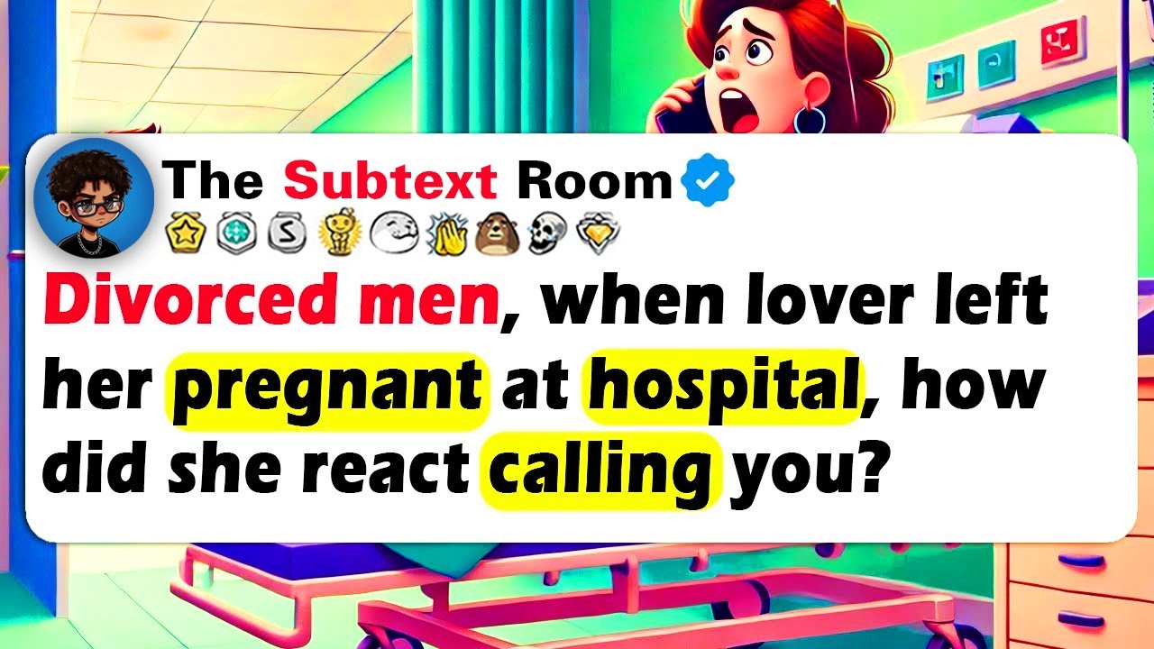DIVORCED MEN, When Lover Left Her PREGNANT AT HOSPITAL, How Did She React Calling YOU?