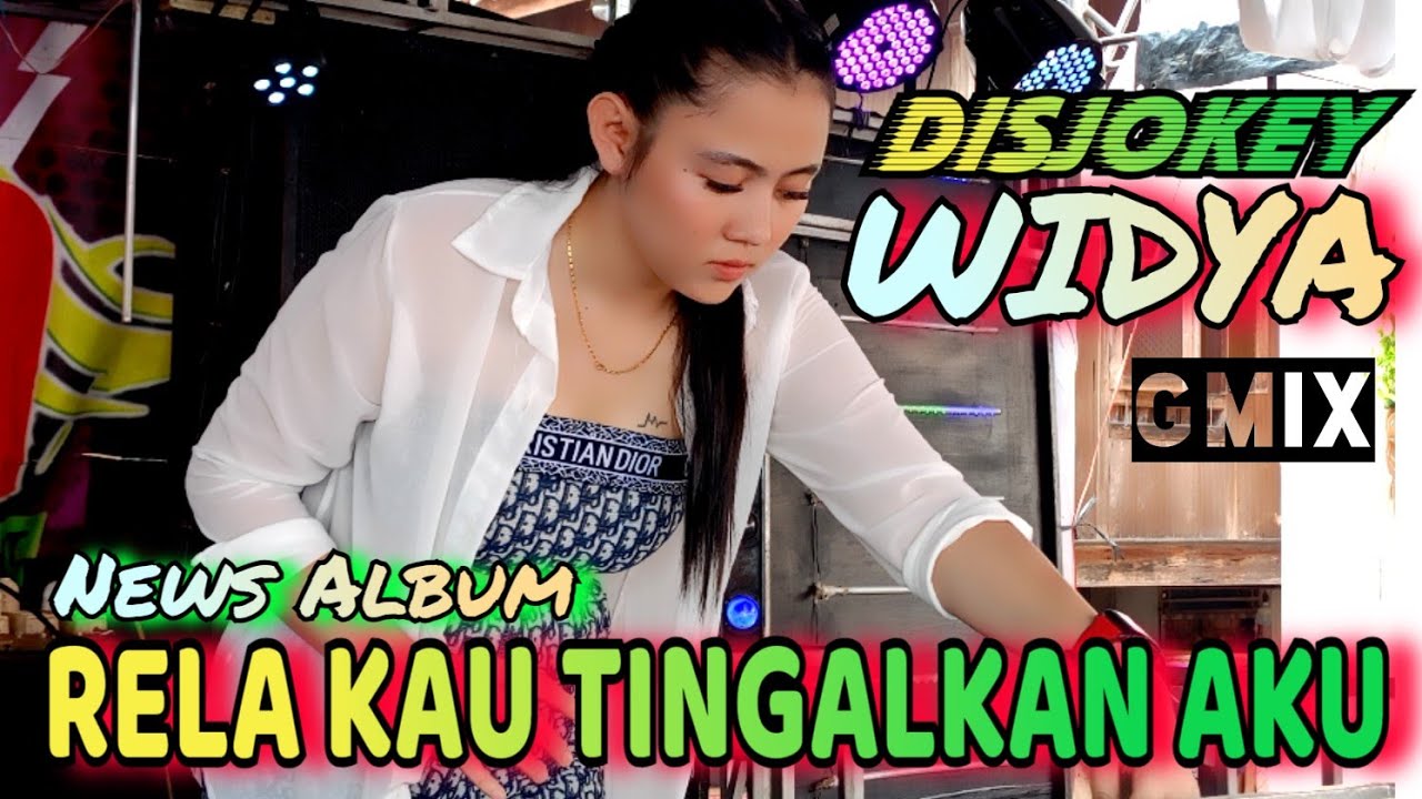 DJ RELA KAU TINGALKAN AKU‼️DJ WIDYA GMIX‼️ OT WIKA MUSIK TLP 08127379772