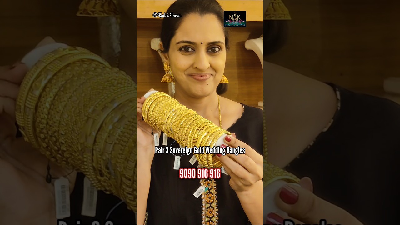 3 Sovereign pair Gold Wedding Bangles| Light Weight grand look bangles | NSK