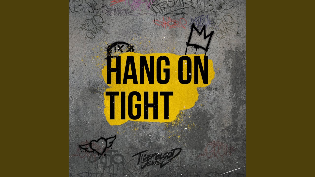 Hang On Tight
