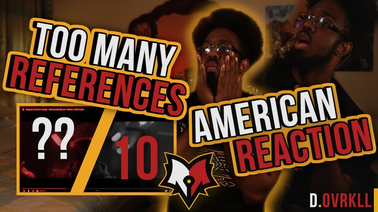REFERENCES !!! Suspect (Active Gxng) - Moonwalk [Music Video] | GRM Daily | KRXOVR REACTION