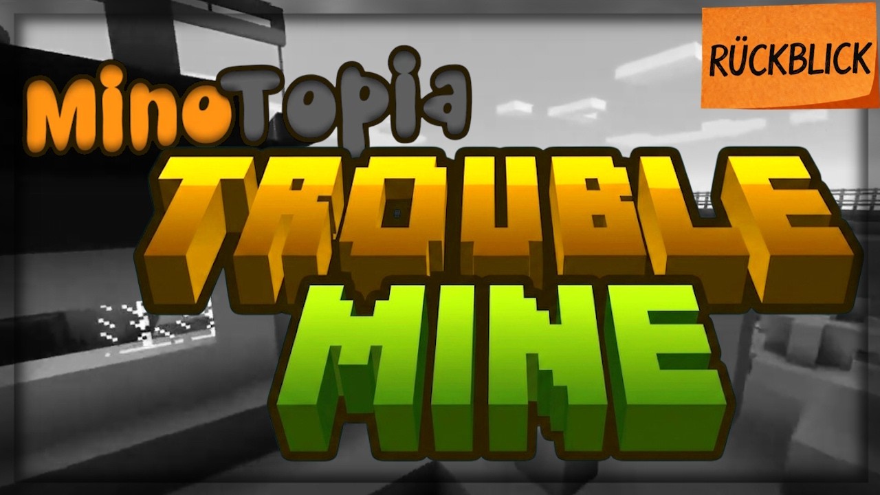 Ein R&uuml;ckblick auf TroubleMine auf dem MinoTopia.me Server 💙 (by Notizblatt)