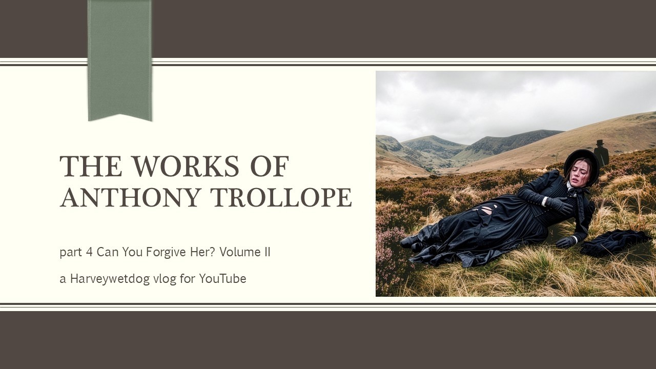 Can You Forgive Her? by Anthony Trollope Volume 2 #vlog #trollope #firefly