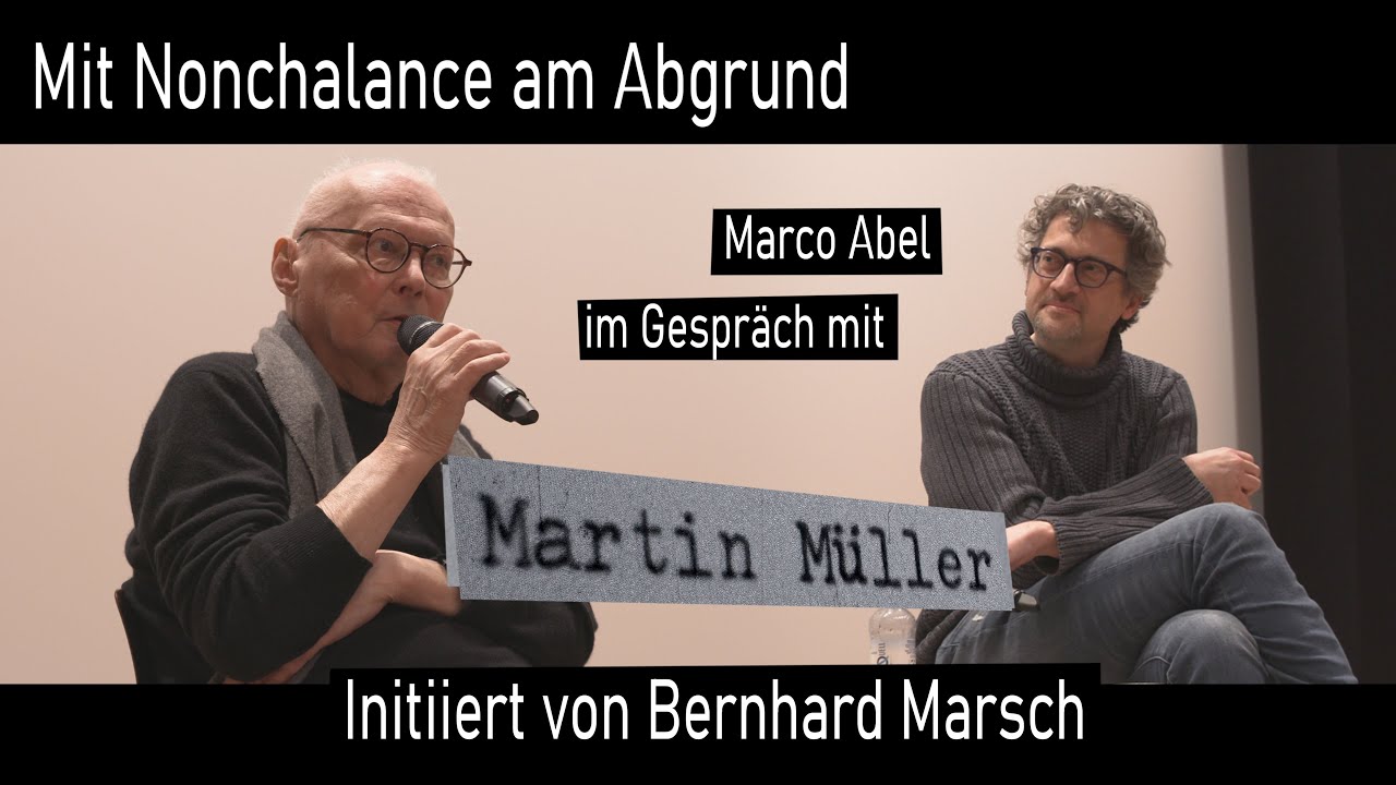 Martin Müller im Gespräch mit Marco Abel - Initiiert von Bernhard Marsch