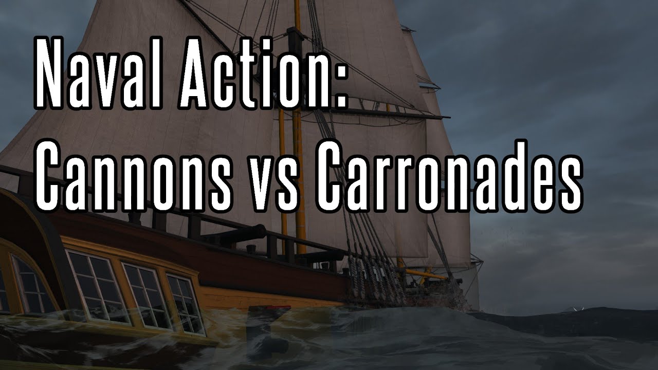 Naval Action: Cannons vs Carronades