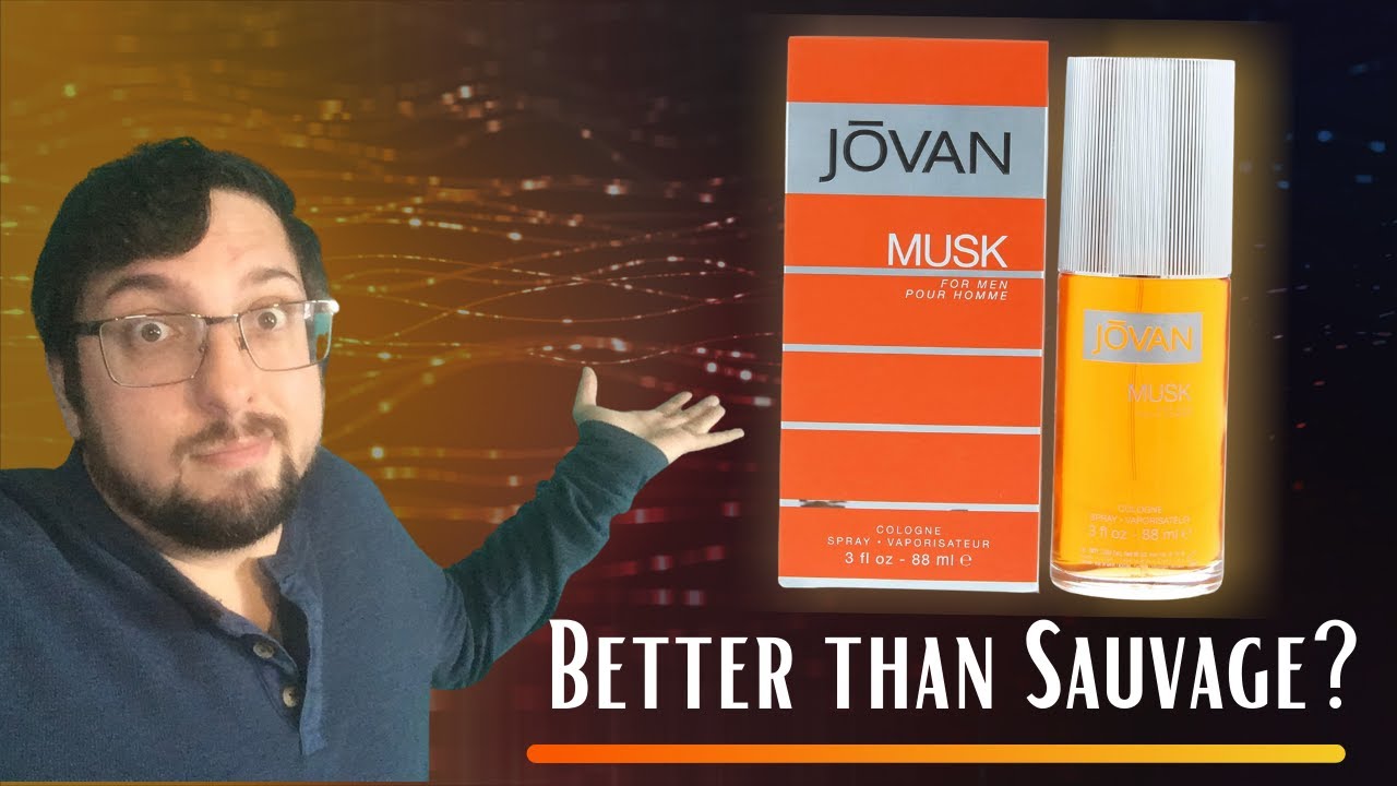 BETTER THAN SAUVAGE? - JOVAN MUSK BY JOVAN