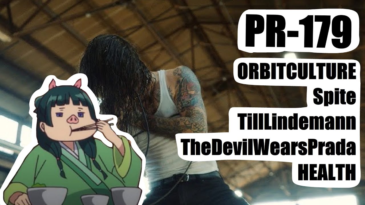 PR-179 by SB1813 (ORBITCULTURE,Spite,TillLindemann,TheDevilWearsPrada,HEALTH)