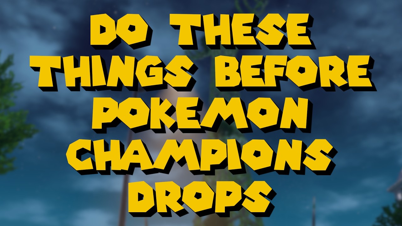 К чему готовиться к Pokemon Champions