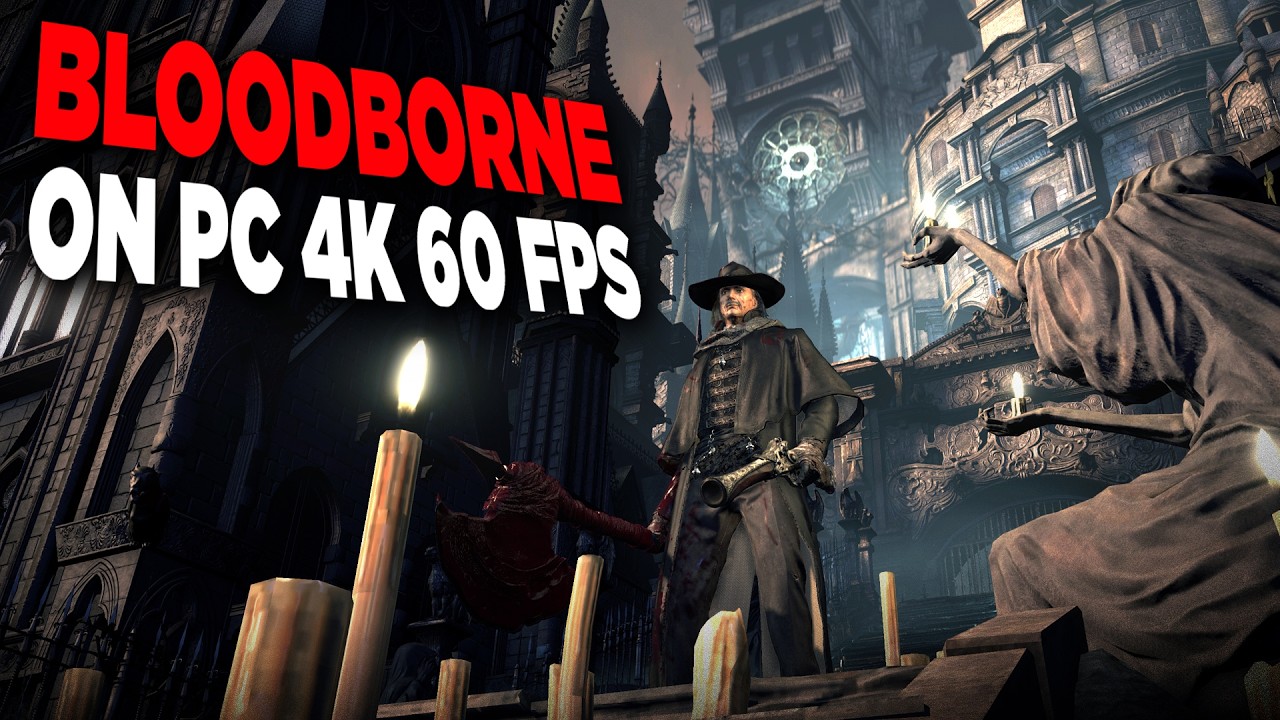 Bloodborne On PC Looks Like A New Game