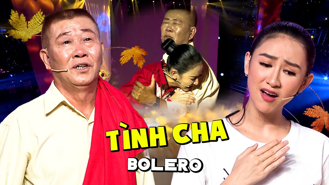 BOLERO GÁI XINH | Hà Thu cùng Vũ Thanh gây XÚC ĐỘNG cực mạnh bởi tiết mục về Tình Cha đầy SÂU SẮC