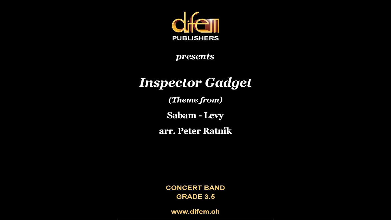 Inspector Gadget, from the Hit Movie, Saban and Levy, arr  Peter Ratnik