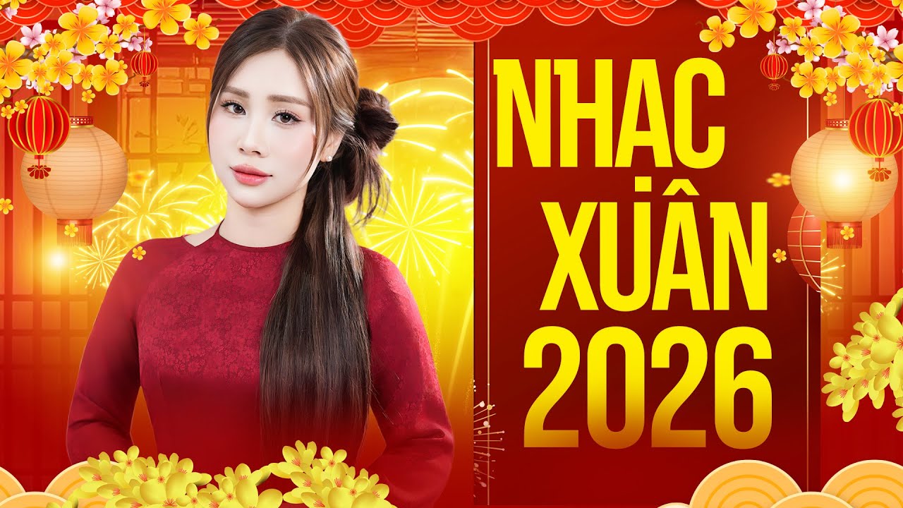 NHẠC XUÂN BOLERO 2026 HAY NHẤT - Bolero Chào Xuân 2026 Nghe Là Thấy Tết