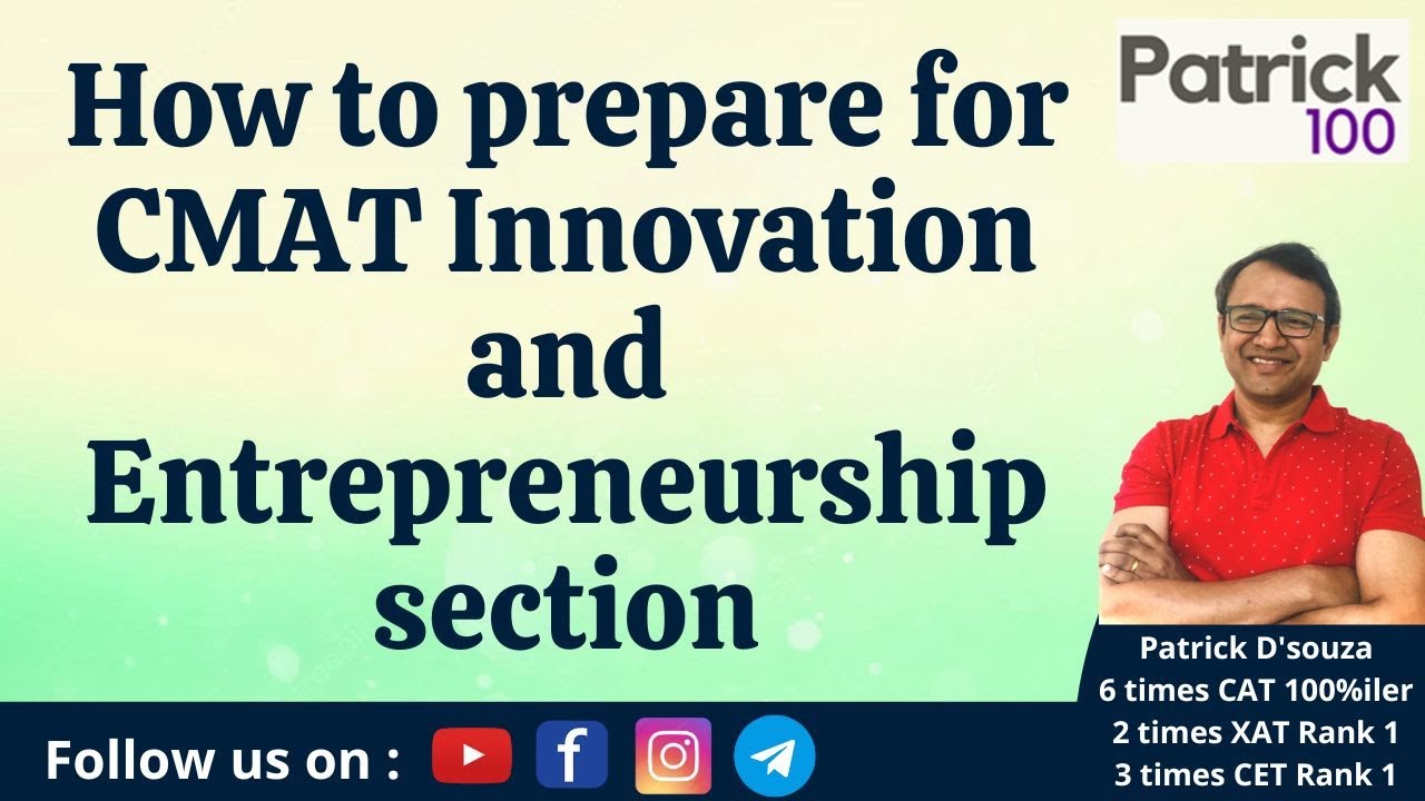 How to prepare for CMAT Innovation and Entrepreneurship section | Patrick Dsouza