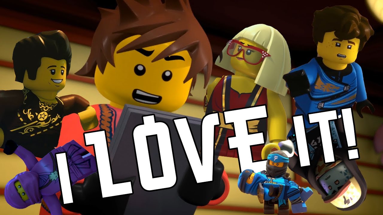 Ninjago, but only when someone loves something