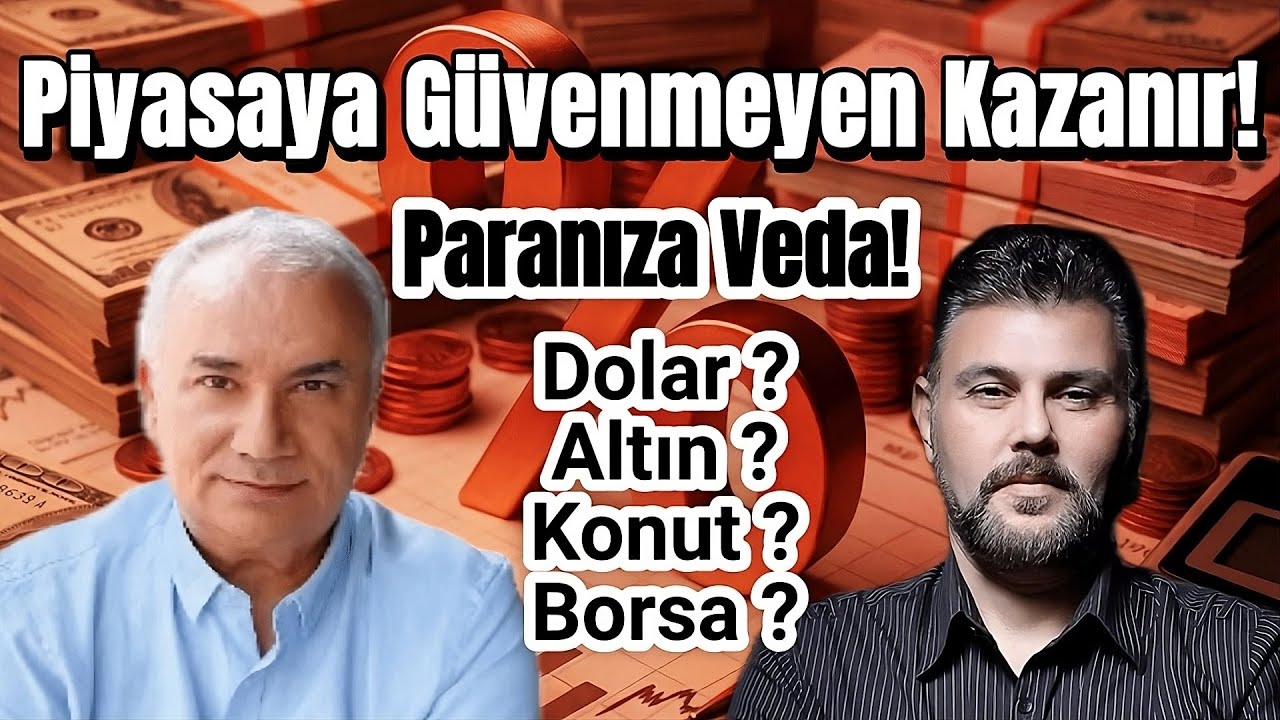 PİYASAYA G&Uuml;VENMEYEN KAZANIR! PARANIZA VEDA - DOLAR-ALTIN-KONUT-BORSA | MURAT MURATOĞLU-REMZİ &Ouml;ZDEMİR