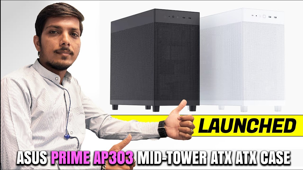ASUS Prime AP303 Compact Mid-Tower ATX Case Launched - Explained All Spec, Features And More