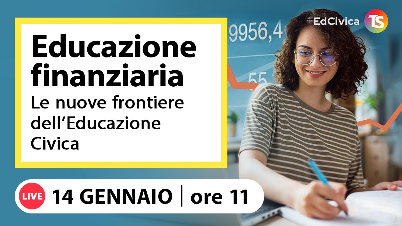Educazione finanziaria: le nuove frontiere dell’educazione civica