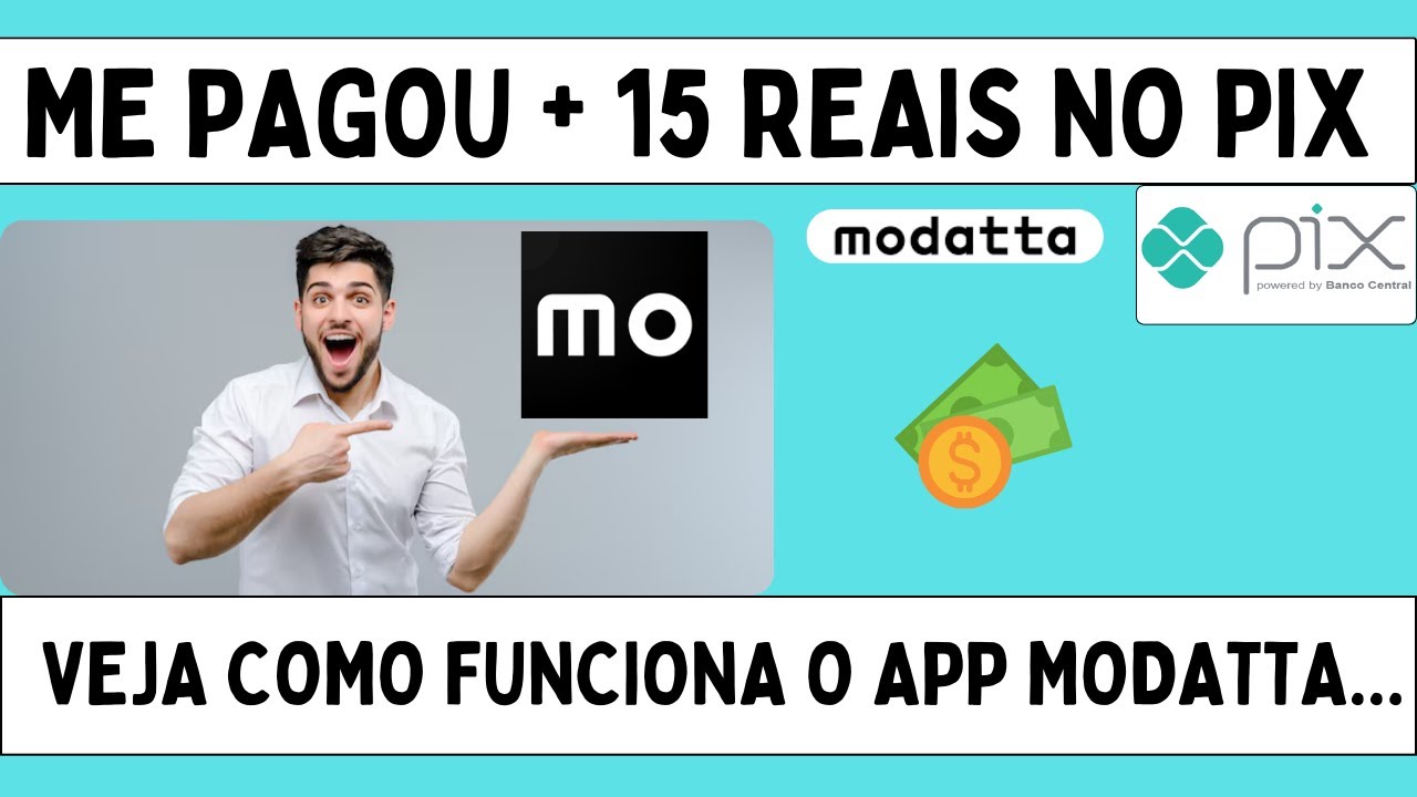 App Modatta - Veja Como Funciona o Aplicativo Modatta - Paga 15 Reais no Pix |  + Prova de Pagamento