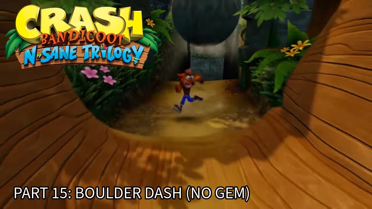Crash Bandicoot 1 (N. Sane trilogy). 100% Walkthrough Part 15 - Boulder dash (No gem)