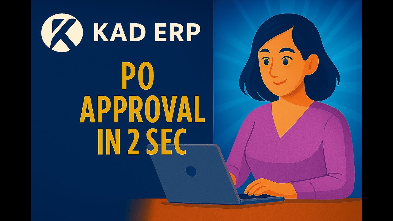 KAD ERP - PO Approval in 2 sec