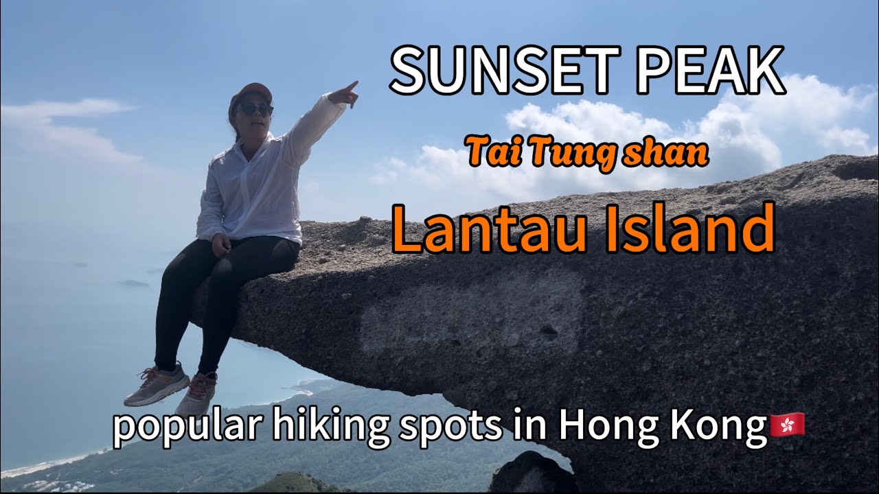 RUTE SUNSET PEAK TAI TUNG SHAN | LANTAU ISLAND #hikingtrails #easyhike